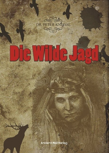 Cover: 9783956522871 | Die Wilde Jagd | Peter Kneissl | Taschenbuch | 180 S. | Deutsch | 2020
