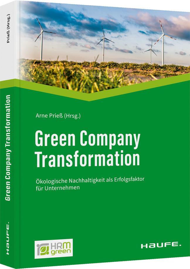 Cover: 9783648164662 | Green Company Transformation | Arne Prieß | Buch | Haufe Fachbuch