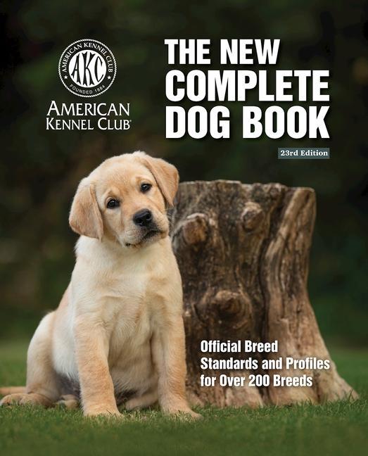 Cover: 9781621871972 | The New Complete Dog Book, 23rd Edition | American Kennel Club | Buch