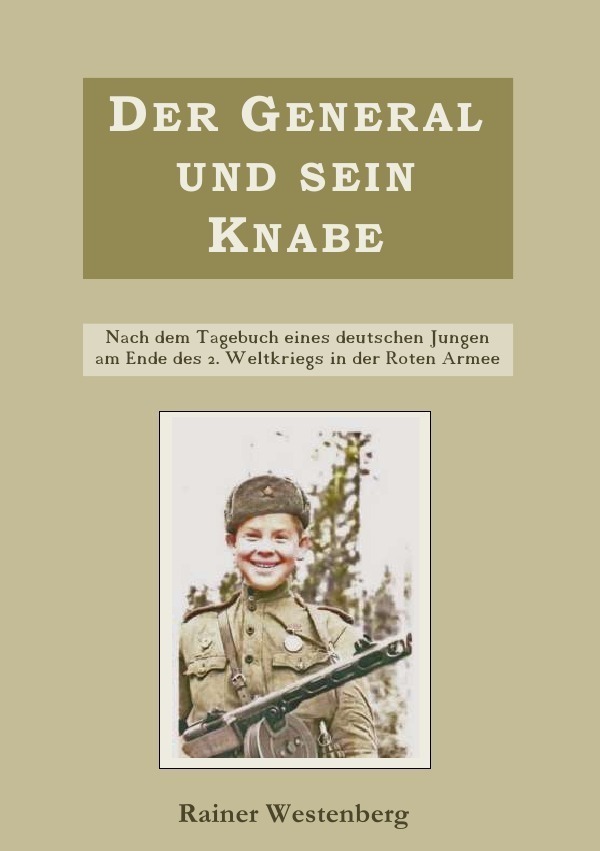 Cover: 9783746709352 | Der General und sein Knabe | Rainer Westenberg | Taschenbuch | Deutsch