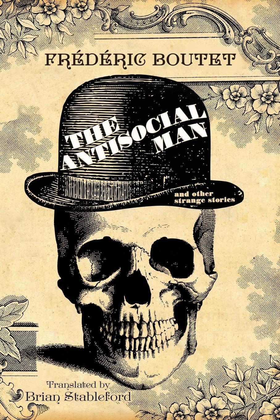 Cover: 9781479400935 | The Antisocial Man and Other Strange Stories | Frederic Boutet | Buch