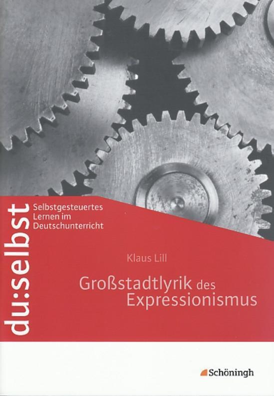 Cover: 9783140222303 | du: selbst. Großstadtlyrik des Expressionismus | Klaus Lill | Deutsch