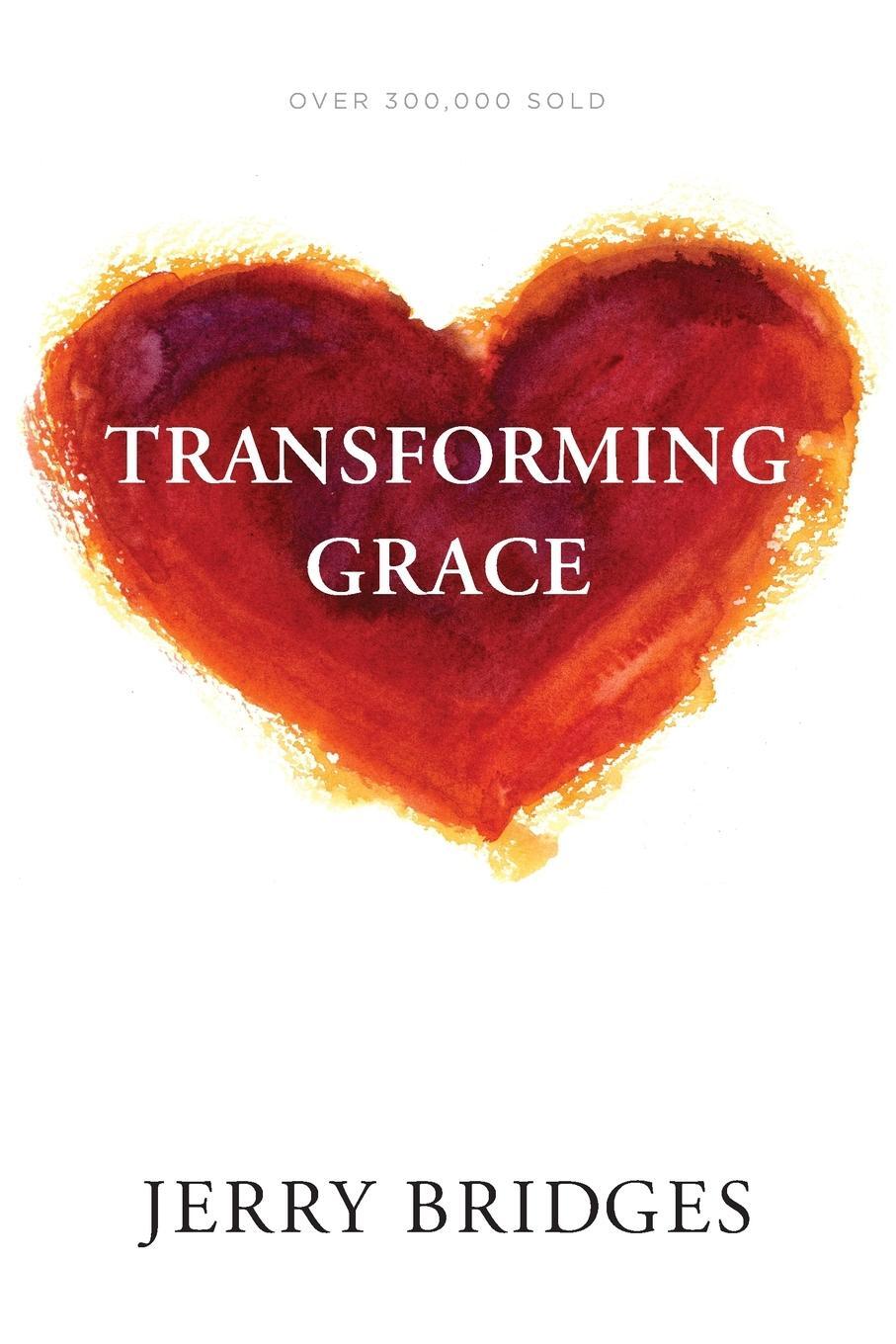 Cover: 9781631468643 | Transforming Grace | Jerry Bridges | Taschenbuch | No Series Linked
