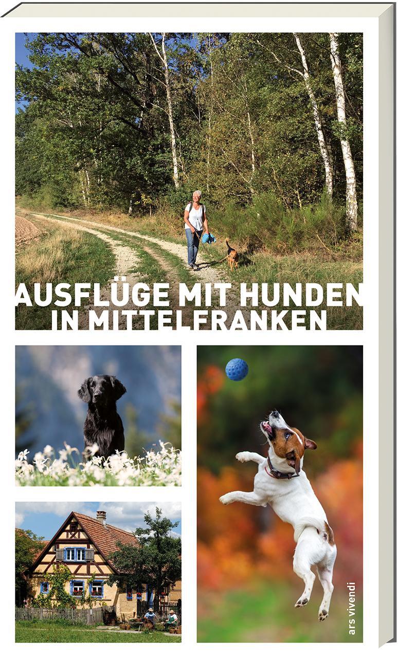 Cover: 9783747200421 | Ausflüge mit Hunden in Mittelfranken | Sigrun Arenz (u. a.) | Buch