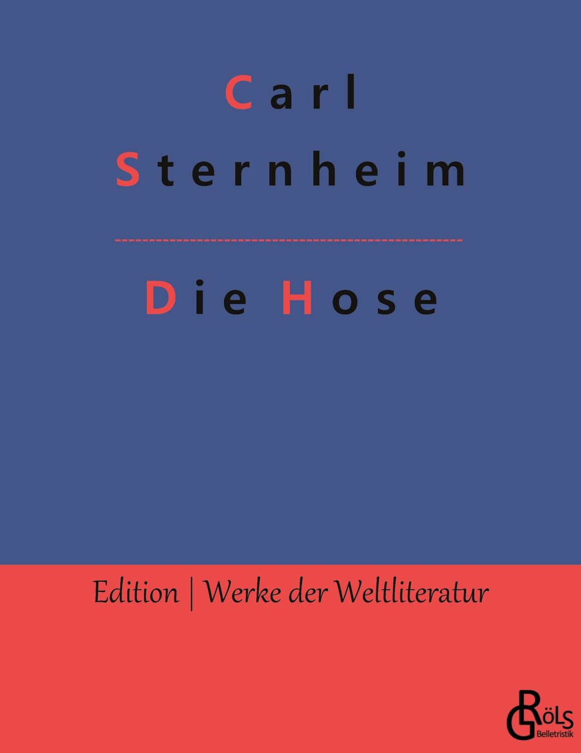 Cover: 9783988282095 | Die Hose | Carl Sternheim | Taschenbuch | Paperback | 108 S. | Deutsch