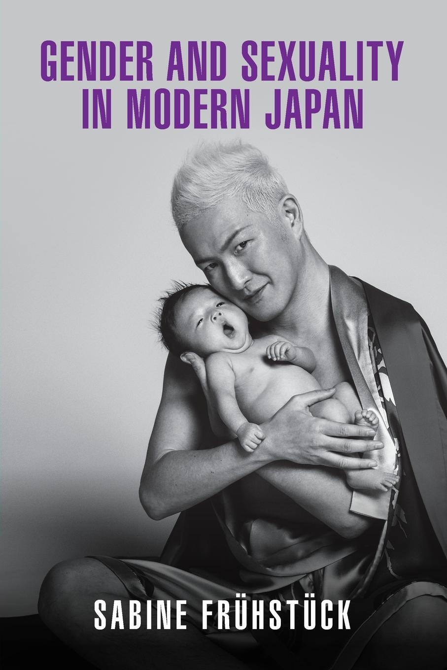 Cover: 9781108430722 | Gender and Sexuality in Modern Japan | Sabine Frühstück | Taschenbuch