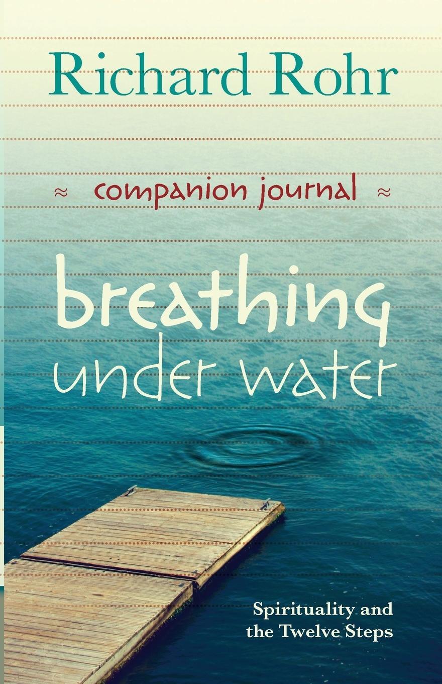 Cover: 9780281075140 | Breathing Under Water Companion Journal | Richard Rohr | Taschenbuch