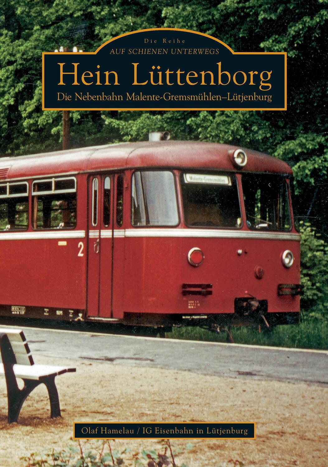 Cover: 9783866803374 | Hein Lüttenborg | Die Nebenbahn Malente-Gremsmühlen-Lütjenburg | Buch
