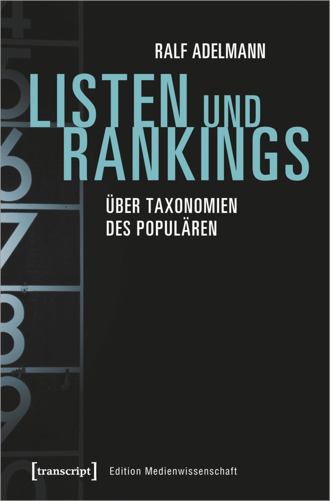 Cover: 9783837643114 | Listen und Rankings | Über Taxonomien des Populären | Ralf Adelmann