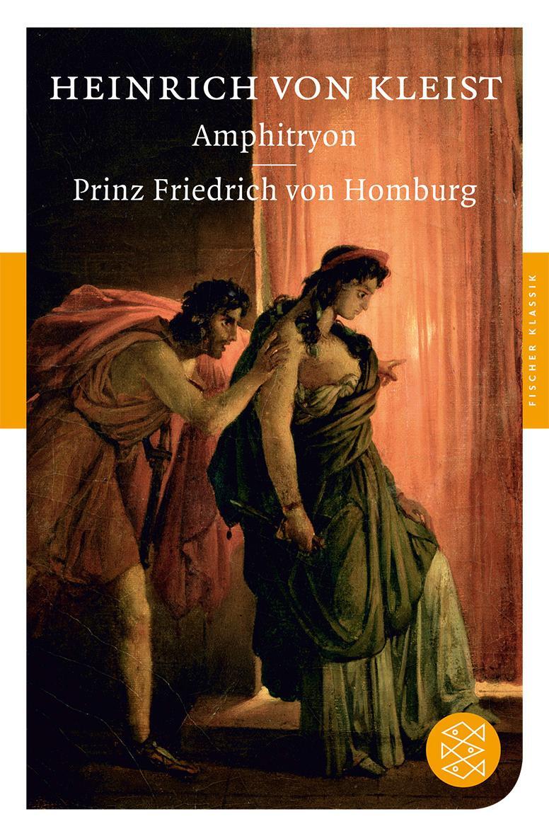 Cover: 9783596901685 | Amphitryon / Prinz Friedrich von Homburg | Dramen | Kleist | Buch