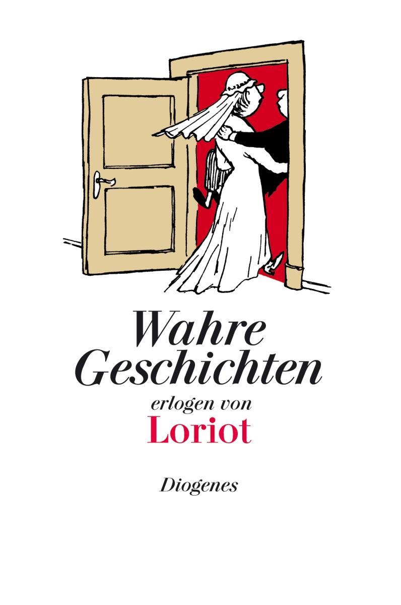 Cover: 9783257510119 | Wahre Geschichten | Loriot | Buch | Bibliothek für Lebenskünstler