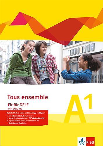 Cover: 9783126238212 | Tous ensemble - Fit für DELF A1. Prüfungsvorbereitungsheft mit...