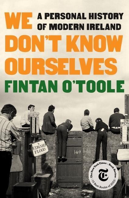 Cover: 9781631496530 | We Don't Know Ourselves: A Personal History of Modern Ireland | Buch