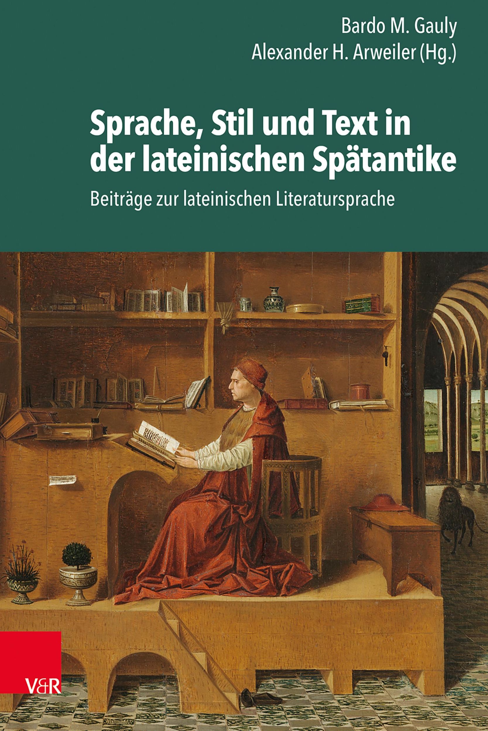 Cover: 9783525302965 | Sprache, Stil und Text in der lateinischen Spätantike | Gauly (u. a.)