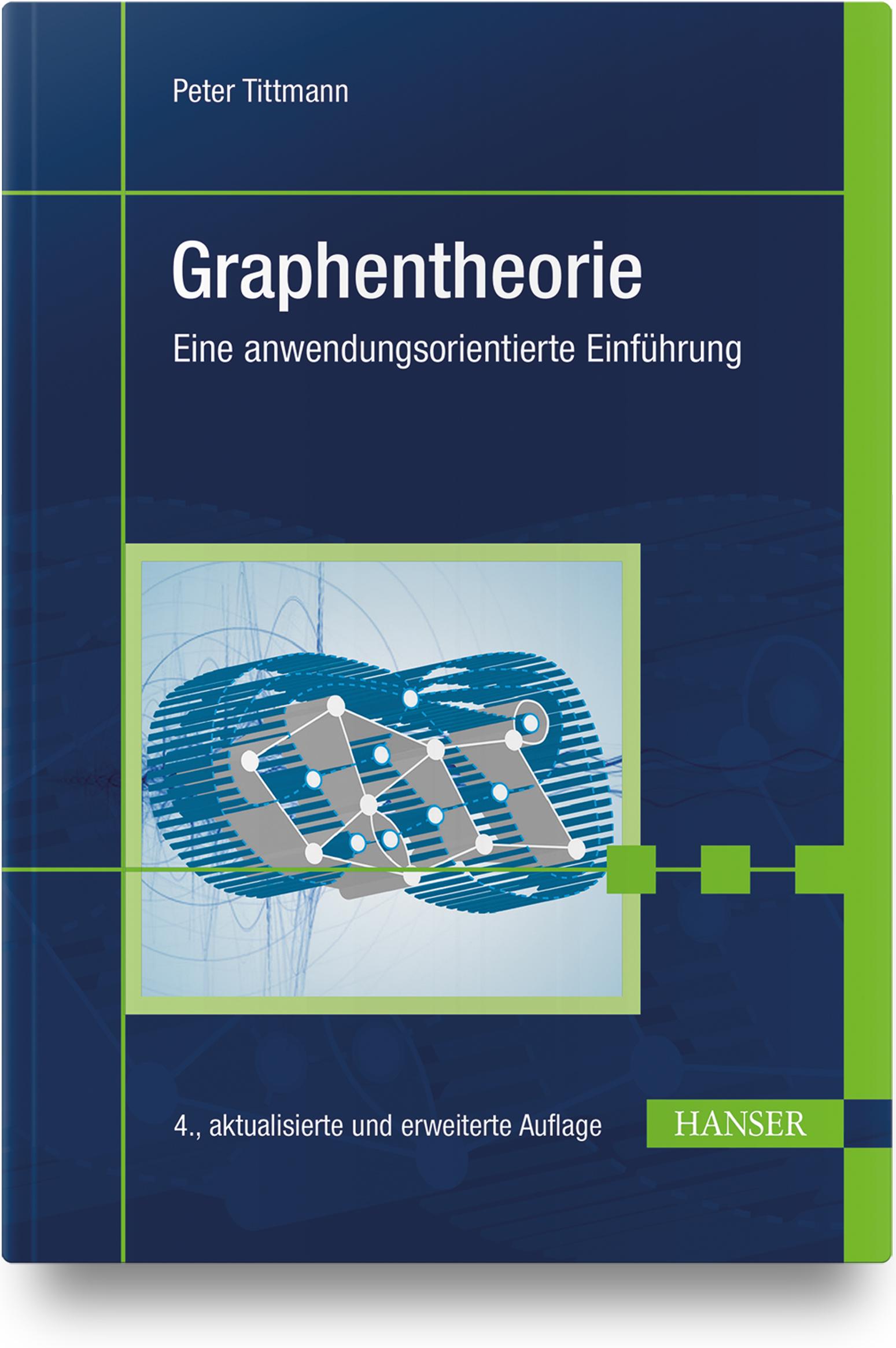 Cover: 9783446471962 | Graphentheorie | Eine anwendungsorientierte Einführung | Tittmann