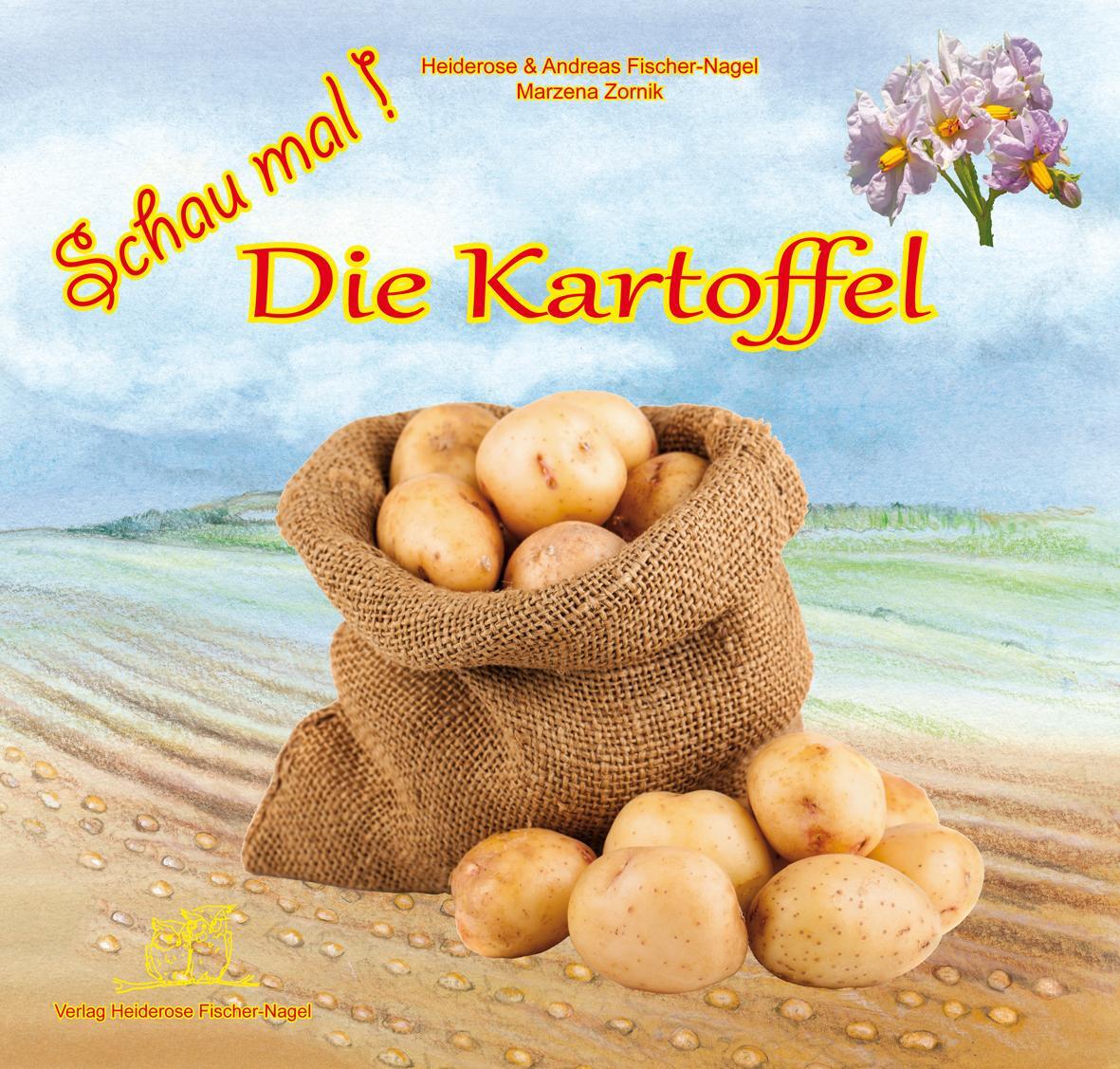 Cover: 9783930038930 | Schau mal! Die Kartoffel | Heiderose Fischer-Nagel (u. a.) | Buch