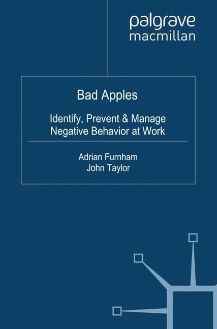 Cover: 9781349369218 | Bad Apples | Identify, Prevent &amp; Manage Negative Behavior at Work | xv