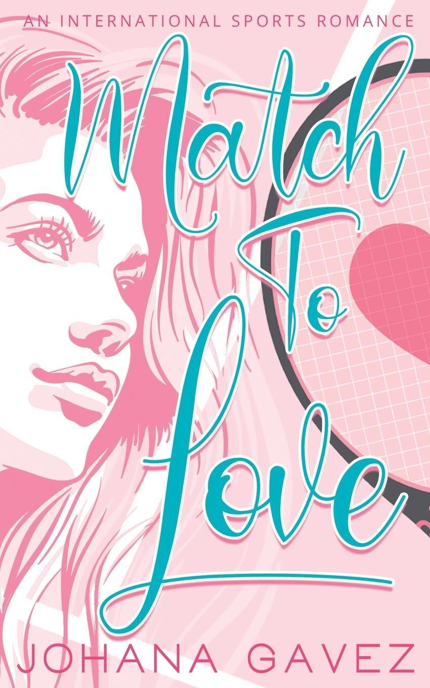 Cover: 9789584932396 | Match to Love | Johana Gavez | Taschenbuch | Paperback | Englisch