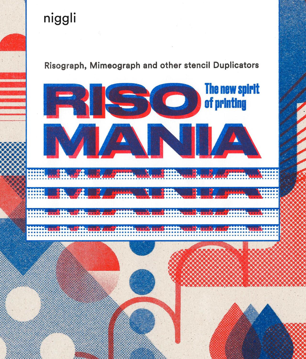 Cover: 9783721209662 | Risomania | The New Spirit of Printing | John Z. Komurki | Buch | 2017