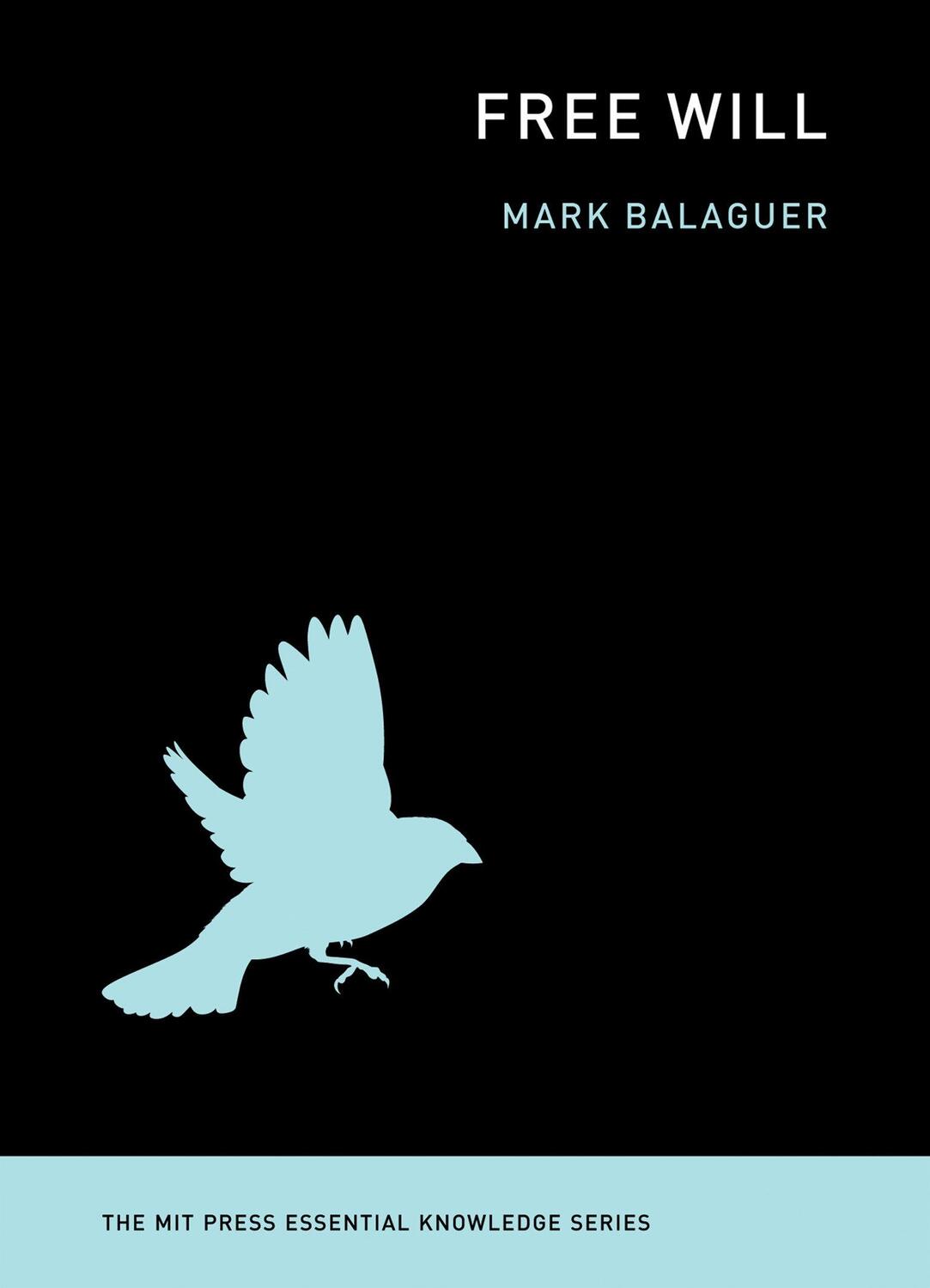 Cover: 9780262525794 | Free Will | Mark Balaguer | Taschenbuch | Englisch | 2014 | MIT PR