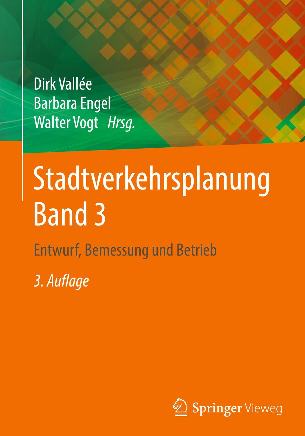 Cover: 9783662596968 | Stadtverkehrsplanung Band 3 | Entwurf, Bemessung und Betrieb | Buch