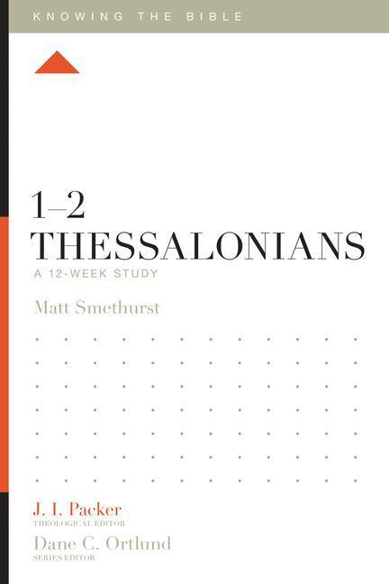 Cover: 9781433553851 | 1-2 Thessalonians: A 12-Week Study | Matt Smethurst | Taschenbuch