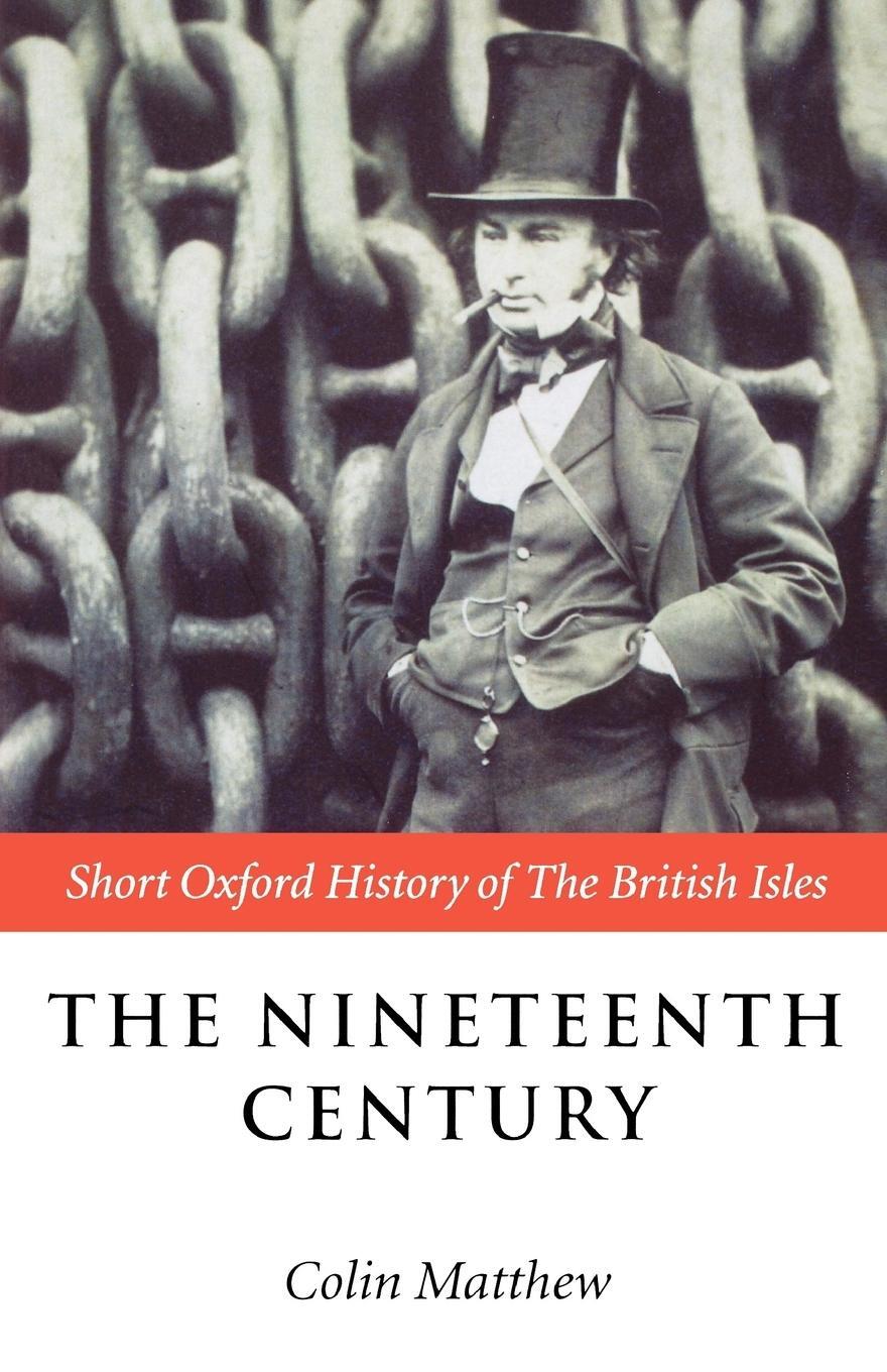Cover: 9780198731436 | The Nineteenth Century | The British Isles 1815-1901 | Matthew (u. a.)