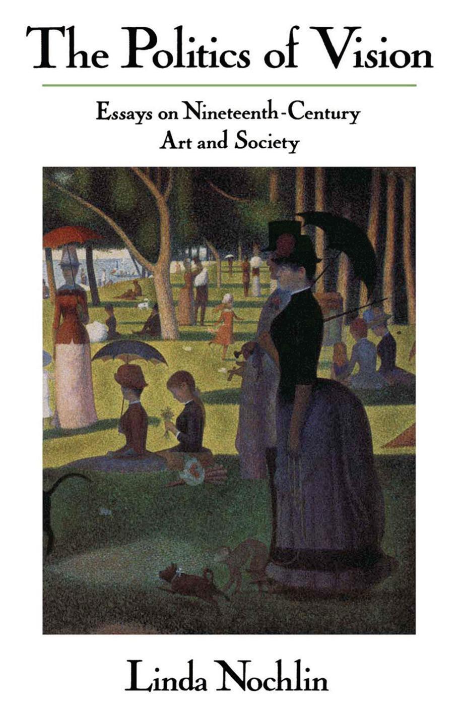 Cover: 9780064301879 | The Politics Of Vision | Essays On Nineteenth-century Art And Society