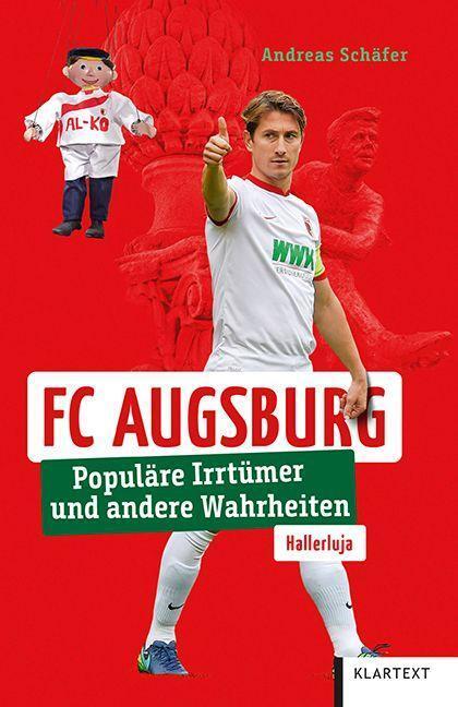Cover: 9783837525038 | FC Augsburg | Populäre Irrtümer und andere Wahrheiten | Schäfer | Buch