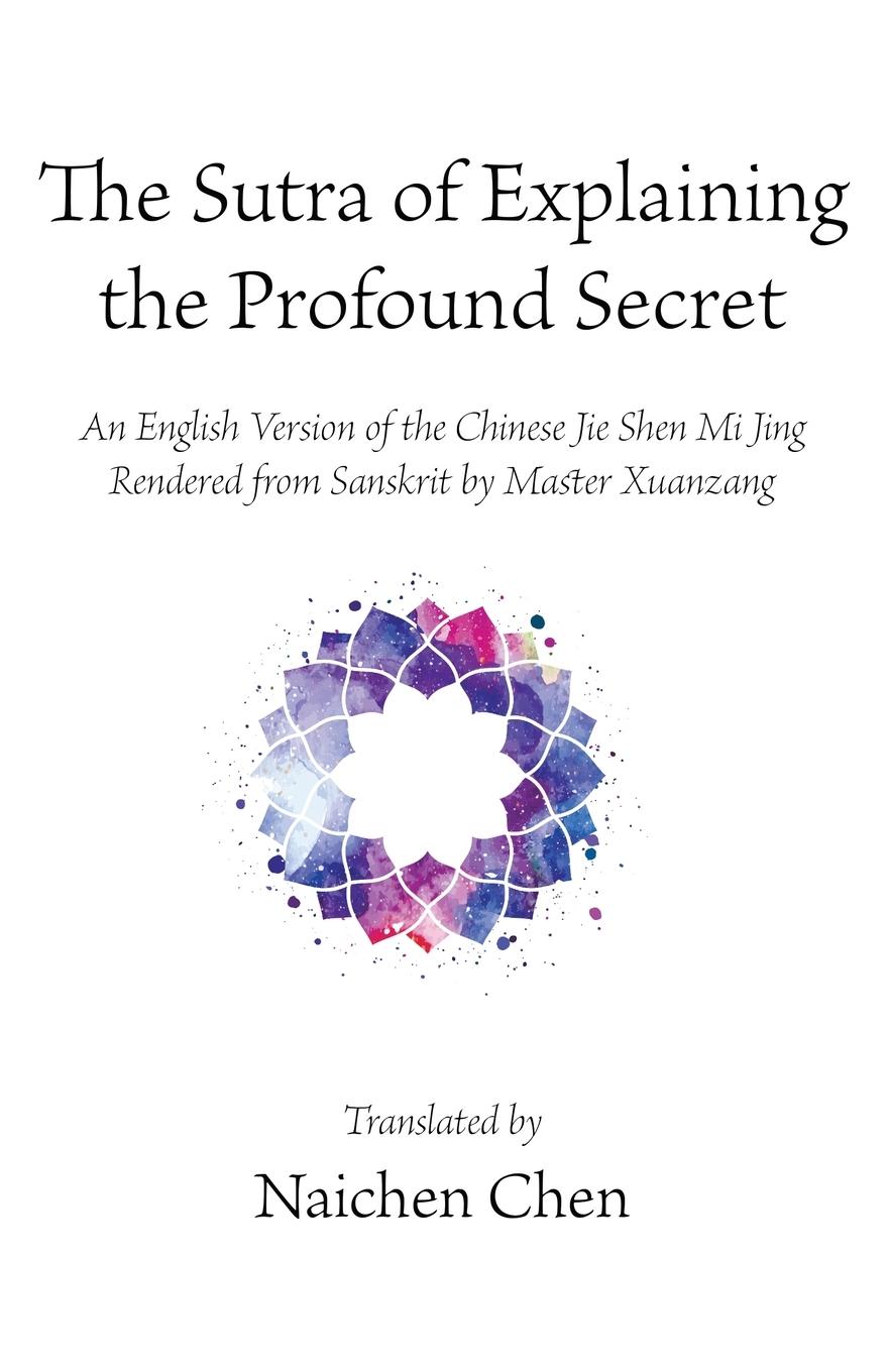 Cover: 9798887470276 | The Sutra of Explaining the Profound Secret | Taschenbuch | Englisch