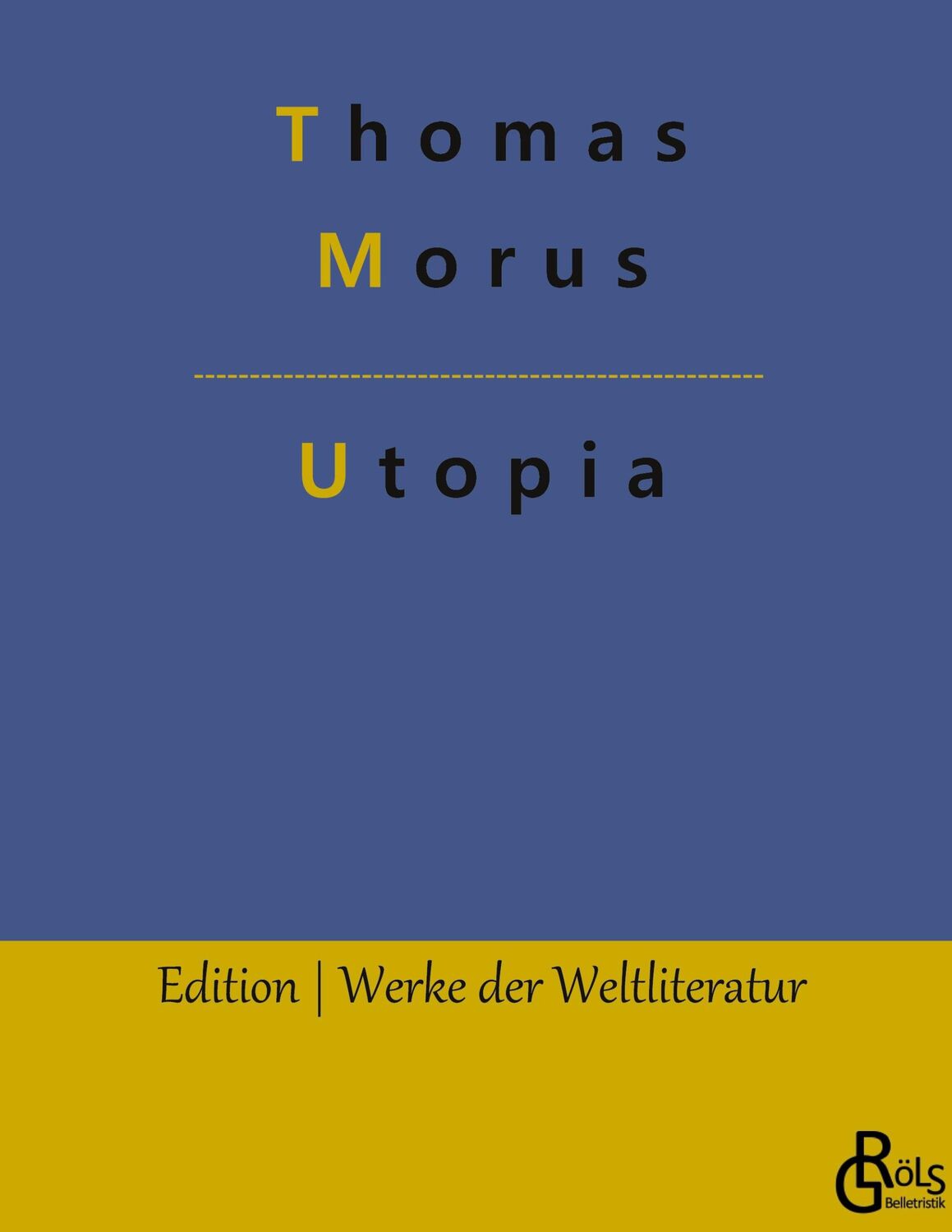 Cover: 9783988280800 | Utopia | Thomas Morus | Buch | HC gerader Rücken kaschiert | 132 S.