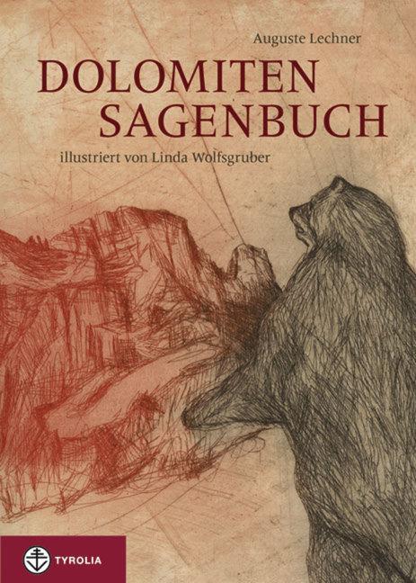 Cover: 9783702231385 | Dolomiten-Sagenbuch | Auguste Lechner | Buch | Deutsch | 2011