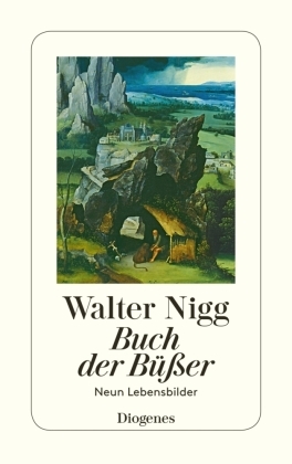 Cover: 9783257226393 | Buch der Büßer | Neun Lebensbilder | Walter Nigg | Taschenbuch | 1993