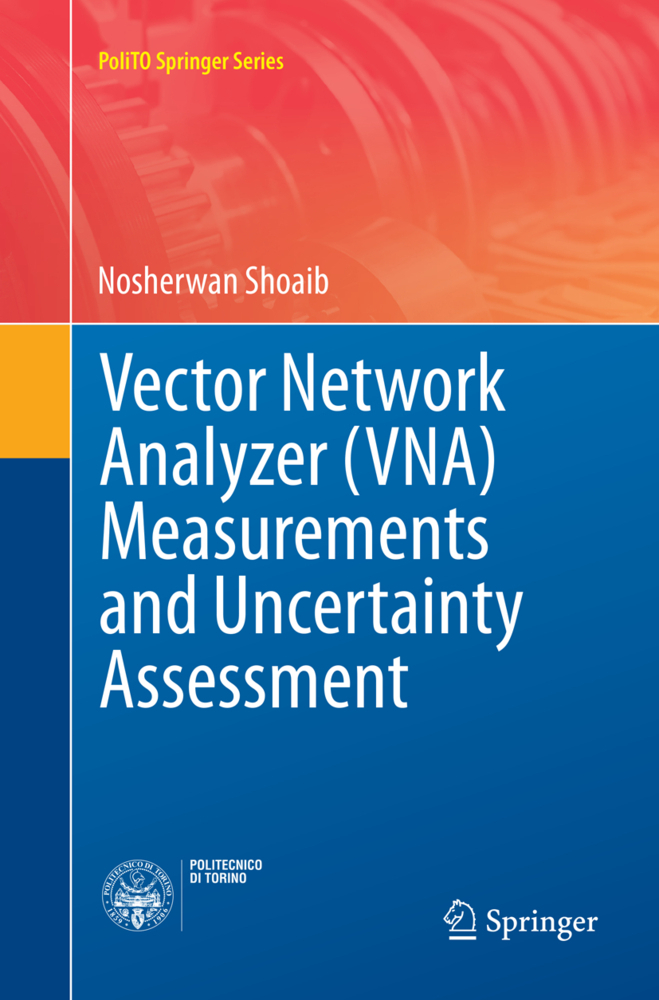 Cover: 9783319831336 | Vector Network Analyzer (VNA) Measurements and Uncertainty Assessment