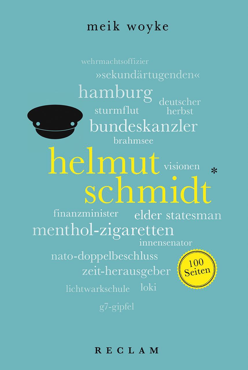 Cover: 9783150205228 | Helmut Schmidt. 100 Seiten | Meik Woyke | Taschenbuch | Broschiert
