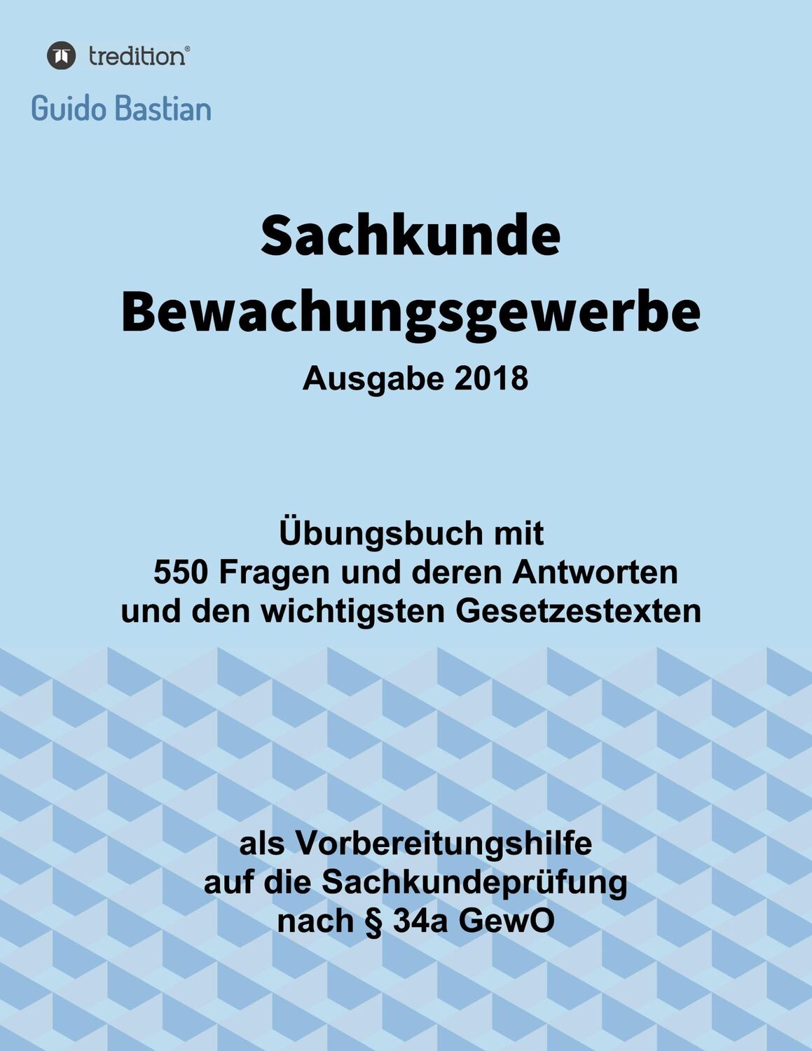 Cover: 9783746967400 | Sachkunde Bewachungsgewerbe | Guido Bastian | Taschenbuch | Paperback