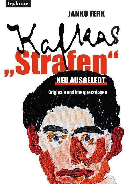 Cover: 9783701104796 | Kafkas "Strafen" neu ausgelegt | Originale und Interpretationen | Ferk