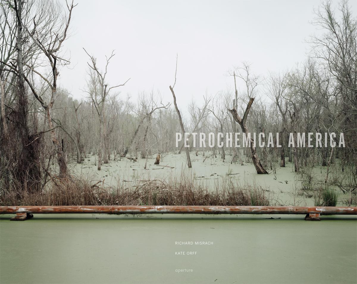 Cover: 9781597112772 | Richard Misrach: Petrochemical America | Taschenbuch | Englisch | 2014