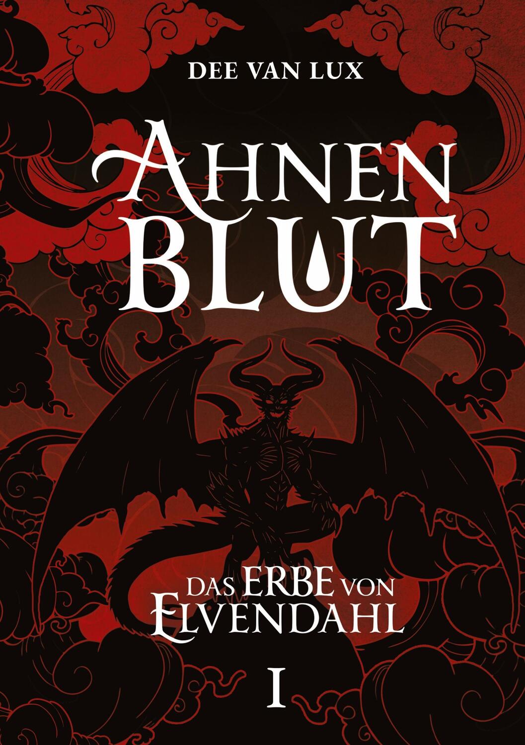 Cover: 9783384262561 | Ahnenblut | Das Erbe von Elvendahl | Dee van Lux | Taschenbuch | 2024