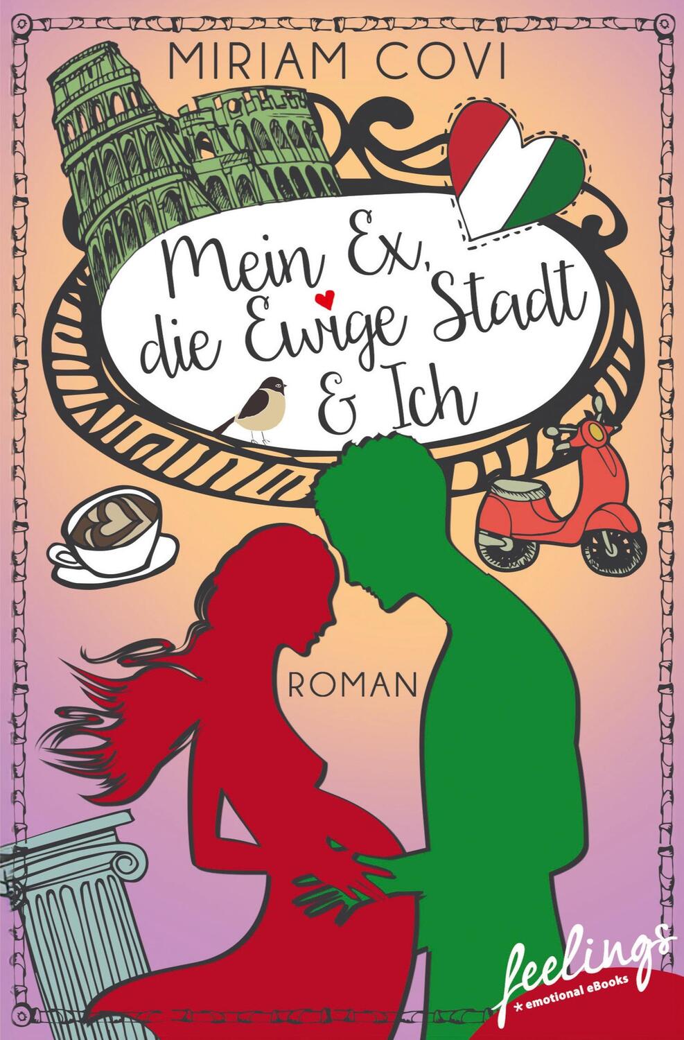 Cover: 9783426216354 | Mein Ex, die Ewige Stadt &amp; Ich | Miriam Covi | Taschenbuch | 428 S.