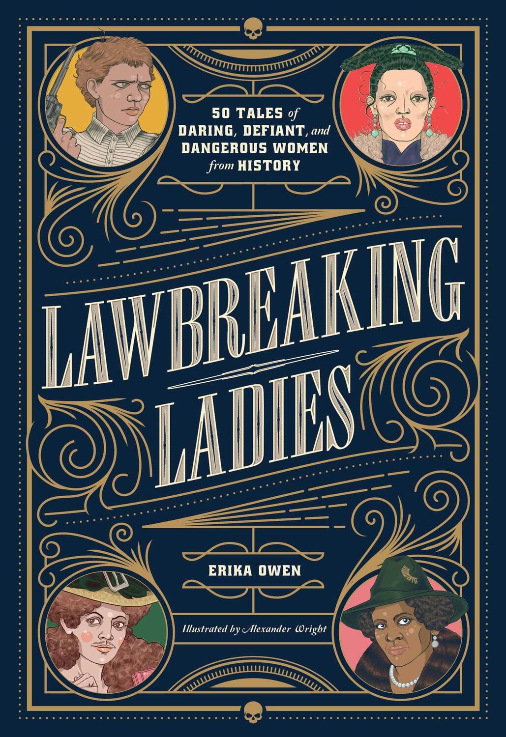Cover: 9781982147082 | Lawbreaking Ladies: 50 Tales of Daring, Defiant, and Dangerous...