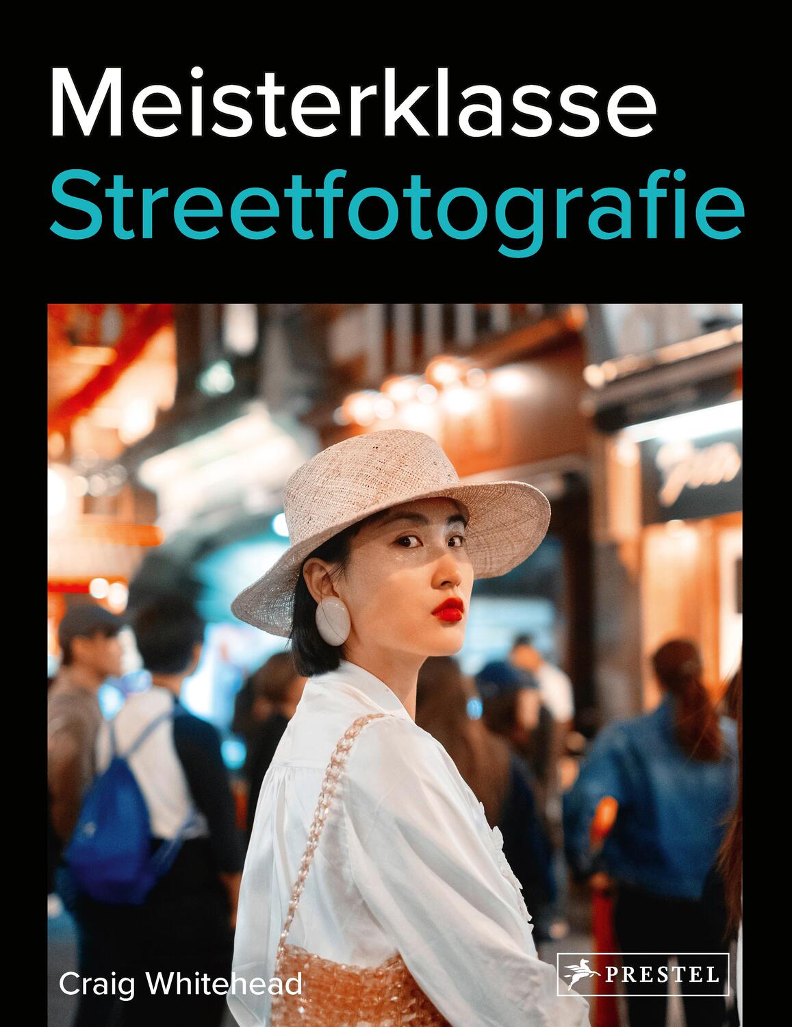 Cover: 9783791380285 | Meisterklasse Streetfotografie | Craig Whitehead | Buch | 144 S.