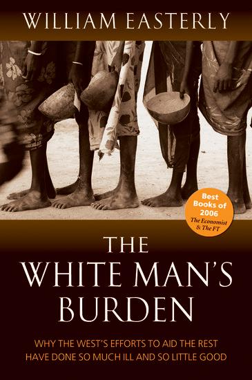 Cover: 9780199226115 | White Man's Burden | William Easterly | Taschenbuch | Englisch | 2010