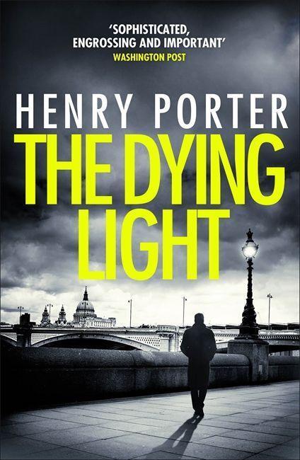 Cover: 9781787479470 | The Dying Light | Henry Porter | Taschenbuch | Kartoniert / Broschiert
