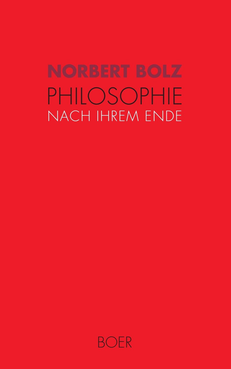 Cover: 9783924963132 | Philosophie nach ihrem Ende | Norbert Bolz | Taschenbuch | Paperback