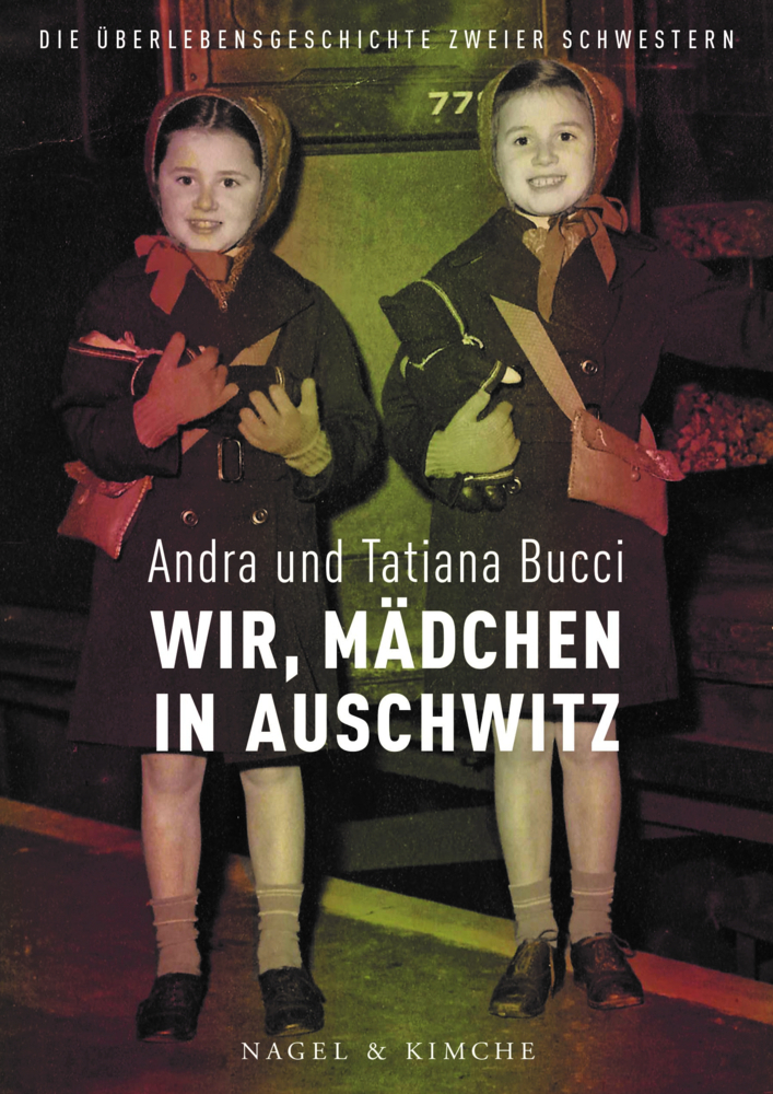 Cover: 9783312011728 | Wir, Mädchen in Auschwitz | Die Überlebensgeschichte zweier Schwestern
