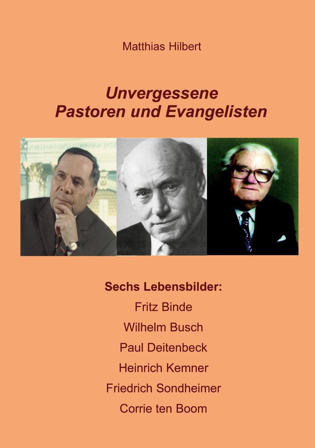 Cover: 9783753442235 | Unvergessene Pastoren und Evangelisten | Matthias Hilbert | Buch