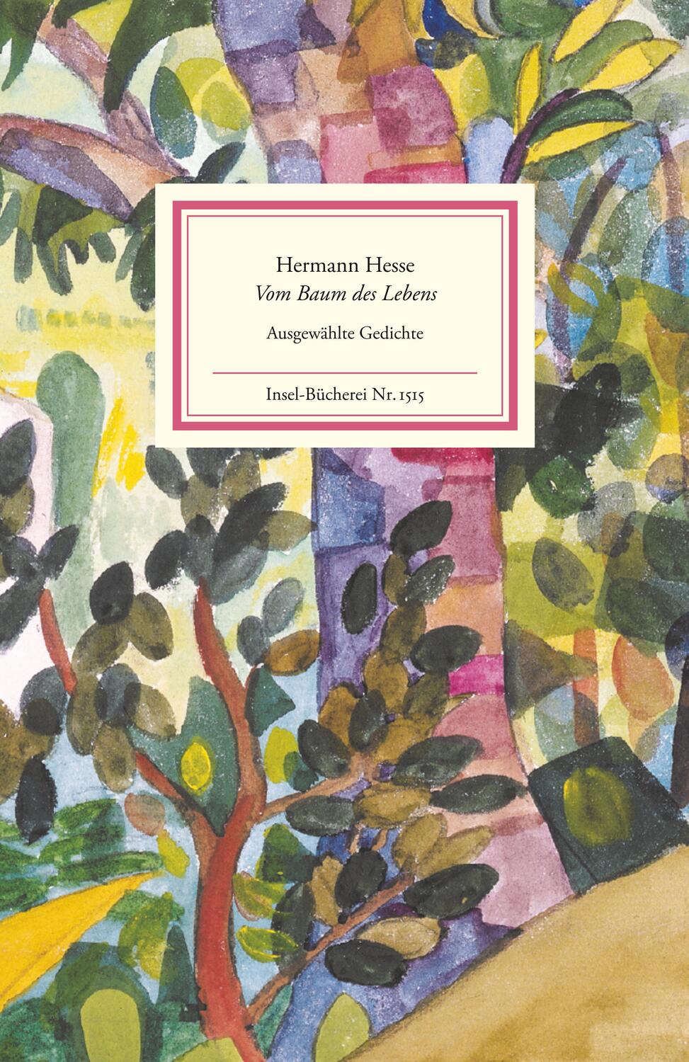 Cover: 9783458195153 | Vom Baum des Lebens | Ausgewählte Gedichte | Hermann Hesse | Buch