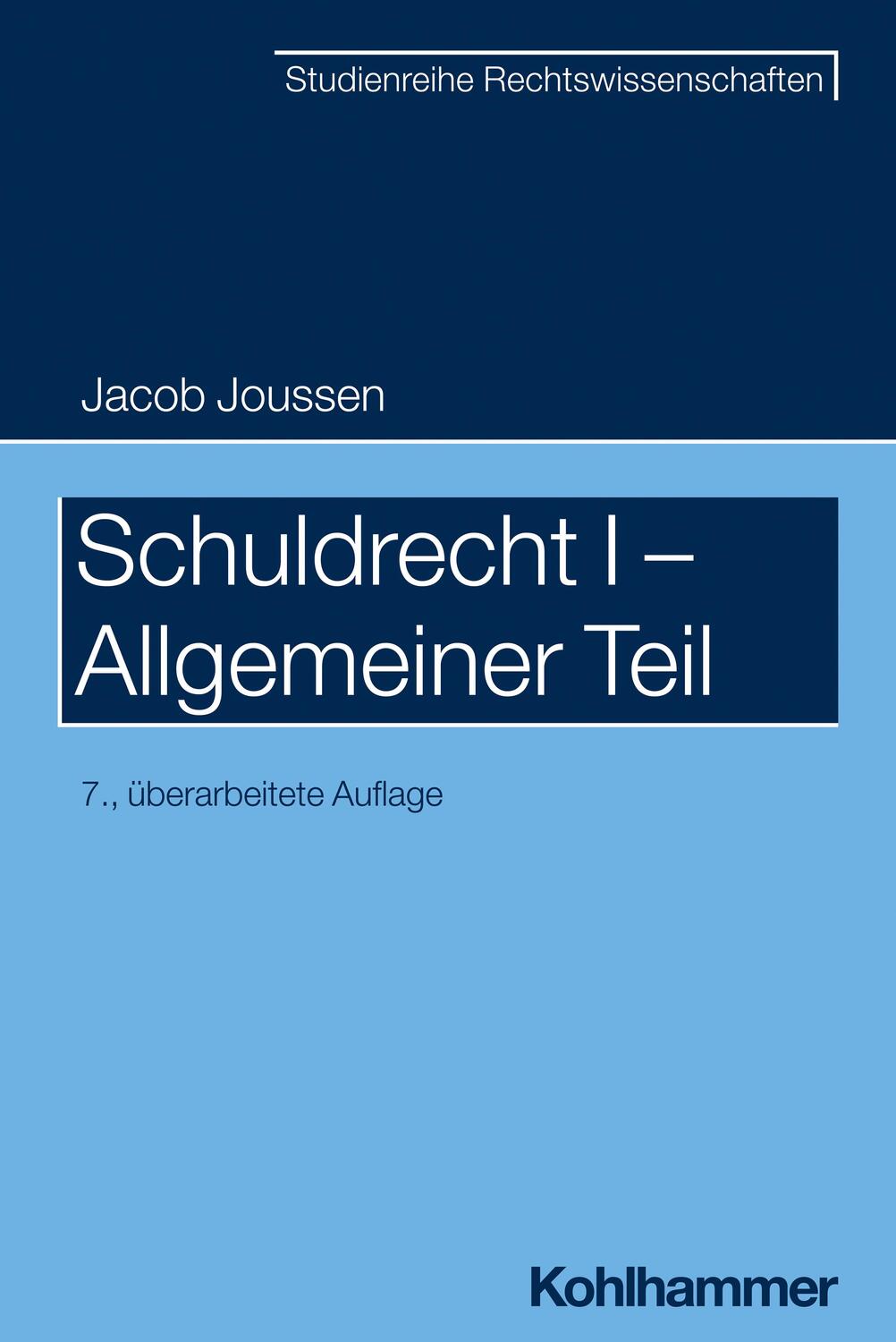 Cover: 9783170435636 | Schuldrecht I - Allgemeiner Teil | Jacob Joussen | Taschenbuch | 2023