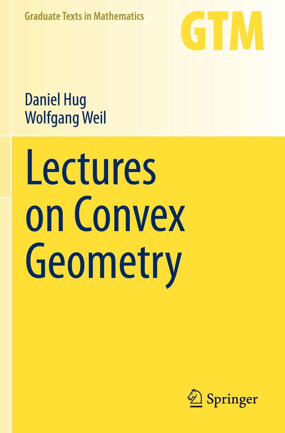 Cover: 9783030501822 | Lectures on Convex Geometry | Wolfgang Weil (u. a.) | Taschenbuch
